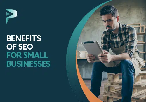 Benefits of SEO for small businesses